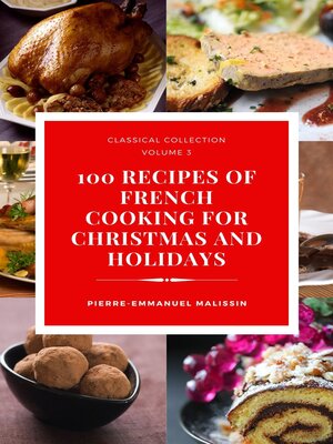 cover image of 100 Recipes of French Cooking for Christmas and Holidays